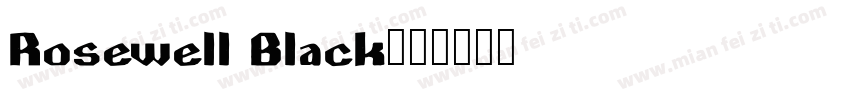 Rosewell Black字体转换